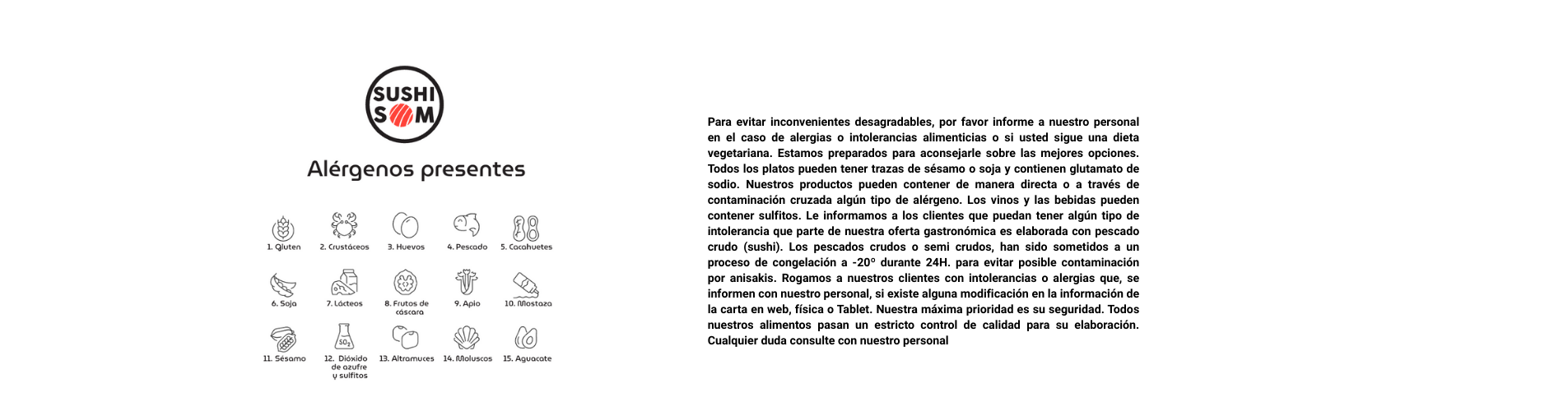 Se encuentra en la carta de dia y noche de Sushisom España en el menú Infinity